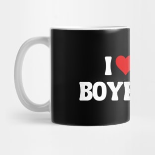 I Love My Boyfriend - Romantic Quote Mug